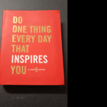 Do One Thing Every Day That Inspires You: A Creativity Journal (Stationery) – Unknown