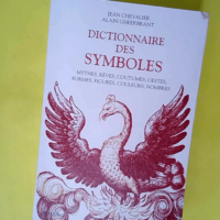 Dictionnaire des symboles – Mythes rêv...