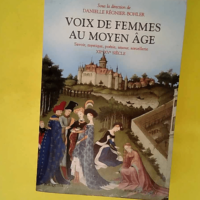 Voix de femmes au Moyen Age – Savoir my...