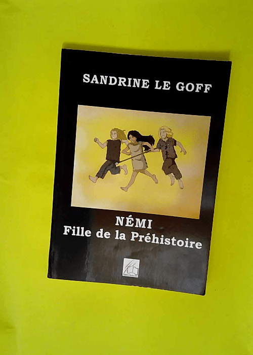 Némi fille de la préhistoire  – Sandr...