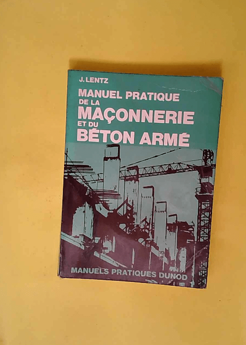 Manuel pratique de la maçonnerie et du béto...