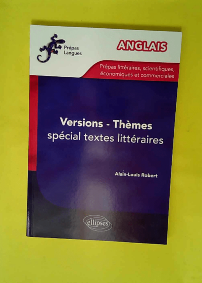 Version-Thèmes anglais - Spécial textes littéraires  - Alain-Louis Robert