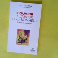 S ouvrir à l amour et au bonheur  – Do...