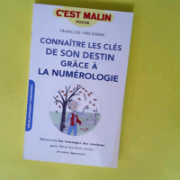 Connaître les clés de son destin grâce à ...