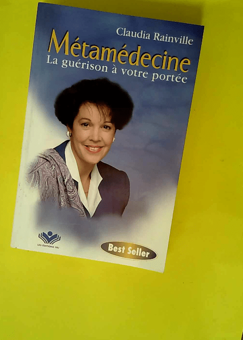 Métamédecine – La guérison à votre ...