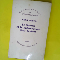 Le Normal et le Pathologique chez l enfant &#...