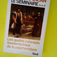 Le Seminaire – Livre 11 Les Quatre Conc...