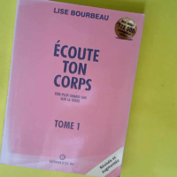 Ecoute Ton Corps – Tome 1 Ton plus gran...