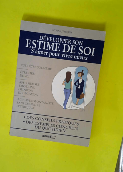 Développer Son Estime De Soi - S aimer Pour Vivre Mieux  - Jezequel myriam