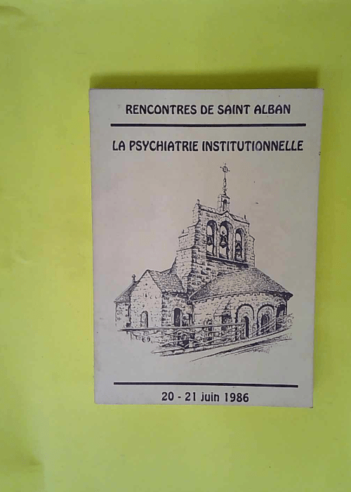 La Psychiatrie Institutionnelle Rencontres De...