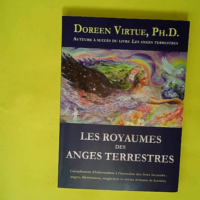 Les Royaumes Des Anges Terrestres – Anges élémentals magiciens et autres artisans de lumière  – Doreen Virtue