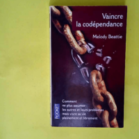 Vaincre La Codependance  – Melody Beatt...