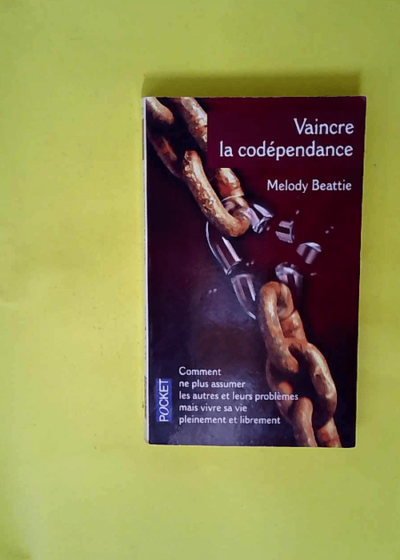 Vaincre La Codependance  - Melody Beattie