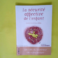 La sécurité affective de l enfant – L...