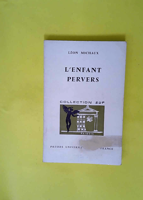 L Enfant pervers  par Léon Michaux… 3e...