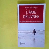 L’âme délivrée – Un voyage au plus...