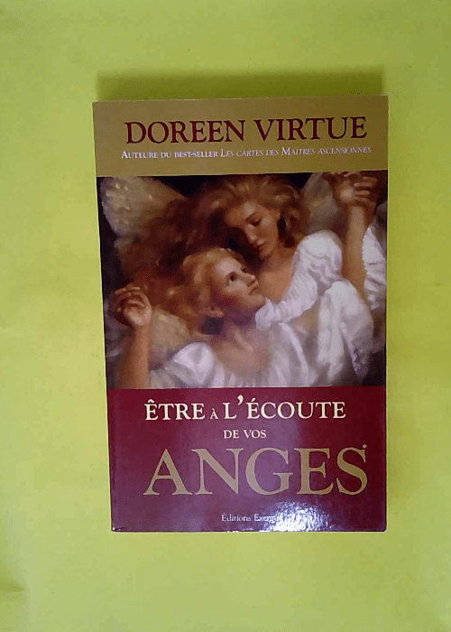 Être à l écoute de vos anges  – Dore...