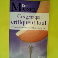 Ces Gens Qui Critiquent Tout – Trouvez ...