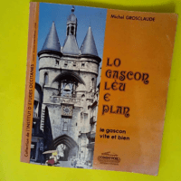 Lo Gascon Leu E Plan (Provencal)  – Jacques Grosclaude