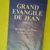 Grand évangile de Jean – Tome 2  – Jacob Lorber