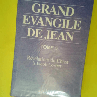 Grand évangile de Jean tome 5  – Jacob Lorber