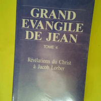 Grand évangile de Jean tome 4  – Jacob Lorber