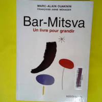 Bar-Mitsva – Un Livre Pour Grandir  – Marc-Alain Ouaknin