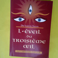 L Eveil du troisième oeil  – Samuel Do...