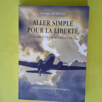 Aller simple pour la liberté – La vie ...