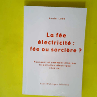 La fée électricité – Fée ou sorciè...