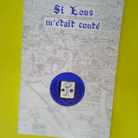 si lons m était conté –