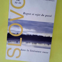 Slovo N° 32-33 2005-2006 – Regret et r...