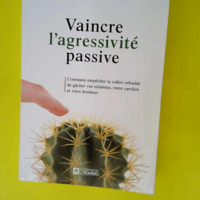 Vaincre L Agressivite Passive  – Tim Mu...