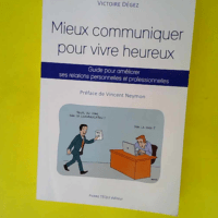 Mieux communiquer pour vivre heureux – ...