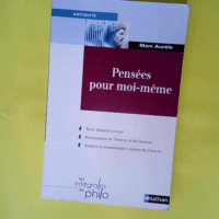 Pensées pour moi-même  – Marc Aurèle