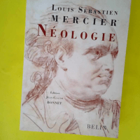 Néologie  – Louis sébastien Mercier