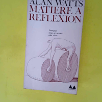 Matiere a reflexion – Essais sur la rel...