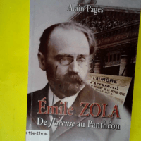 Emile Zola – De J accuse au Panthéon  ...