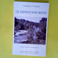 Les jardins d Anne Boleyn ou L unité d insta...