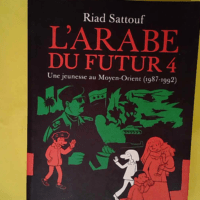 L arabe Du Futur Tome 4 – Une Jeunesse ...