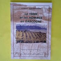 La terre et les hommes en Gascogne  – G...