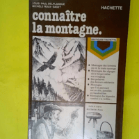 Connaître la montagne  – DELPLANQUE LO...