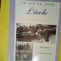 L Ecole  – Jean Chédaille