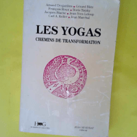 Les Yogas – Chemins de transformation  ...