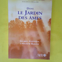 Dans le jardin des âmes – Des conseils...