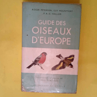 Guide Des Oiseaux d  Europe. Adaptation française de Paul Geroudet.  – PETERSON (Roger)