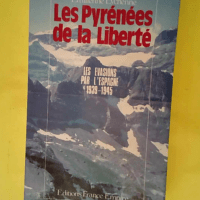 Les Pyrénées de la liberté – Le fran...