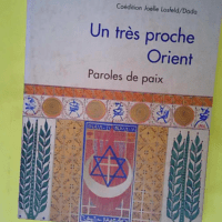 Un très proche Orient paroles de paix – Manifeste littéraire  – Mohamed Rouabhi