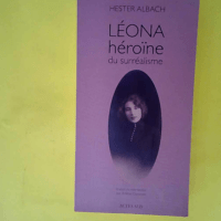 Léona héroïne du surréalisme  – Hes...