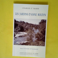 Les jardins d Anne Boleyn ou L unité d insta...